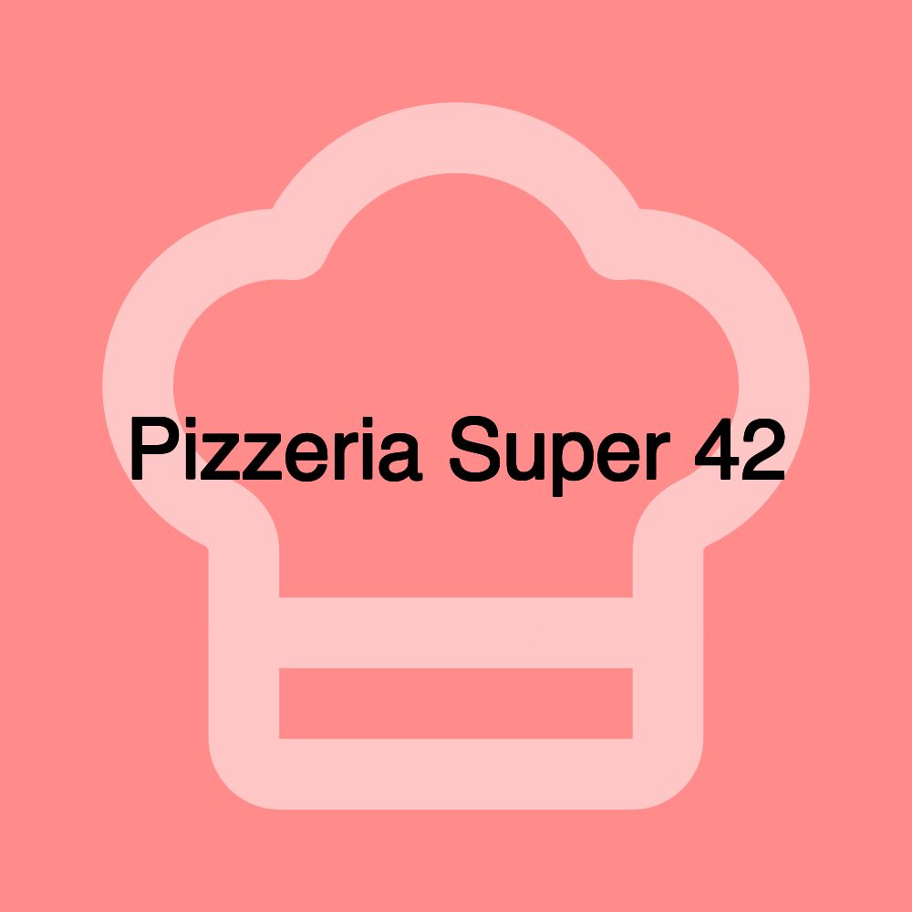 Pizzeria Super 42