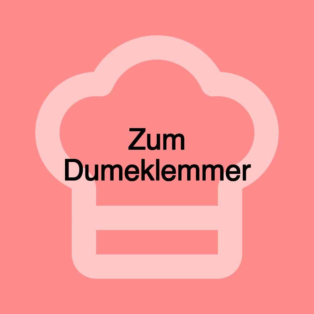 Zum Dumeklemmer