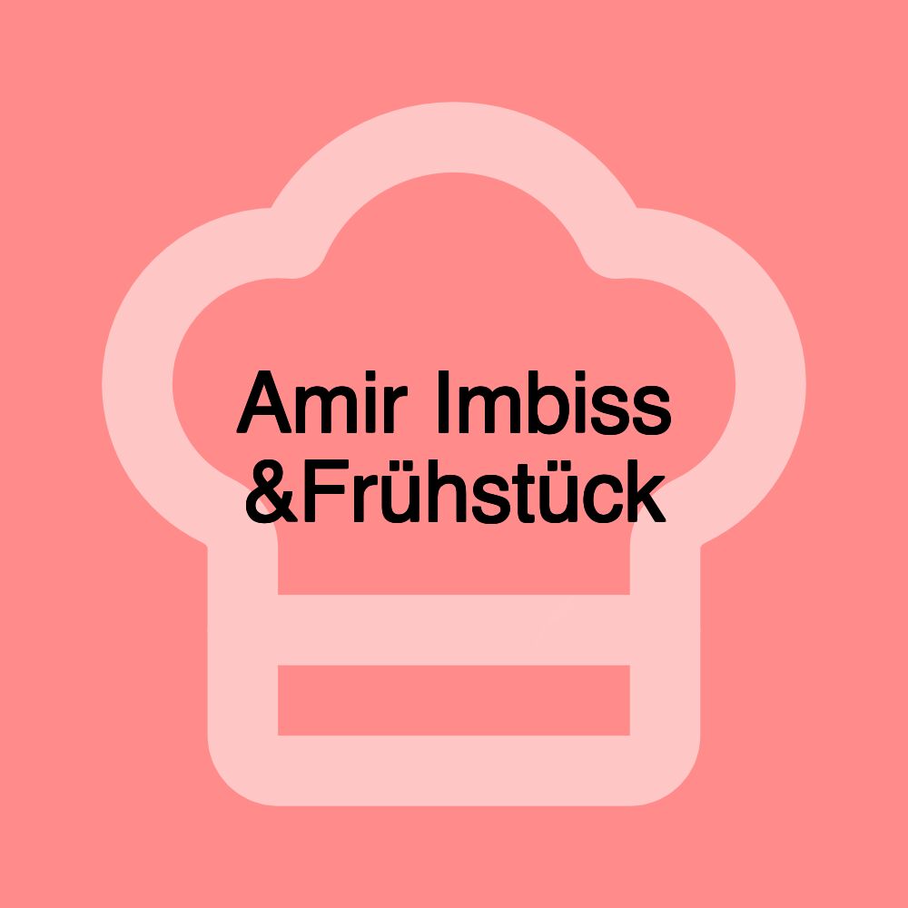 Amir Imbiss &Frühstück