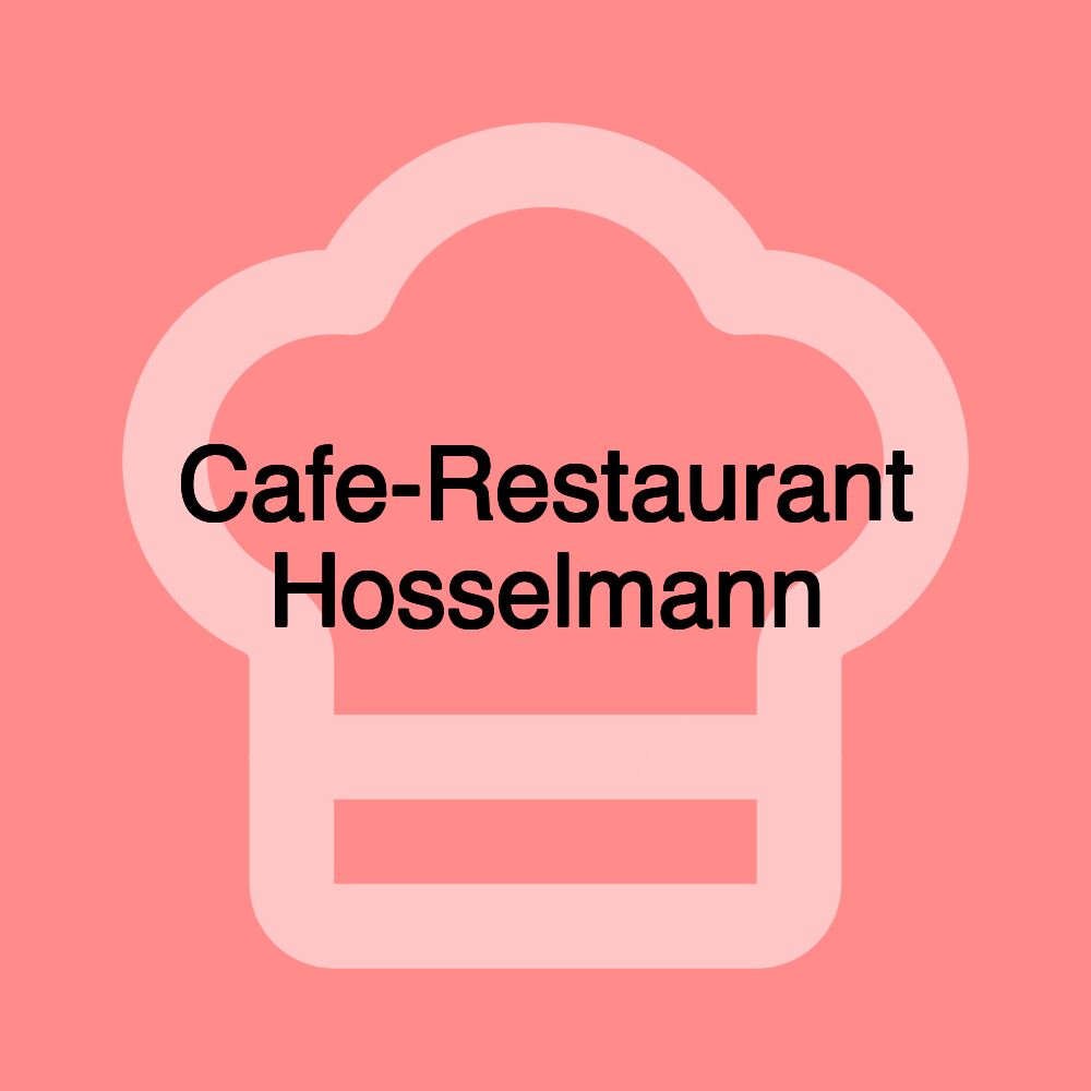 Cafe-Restaurant Hosselmann