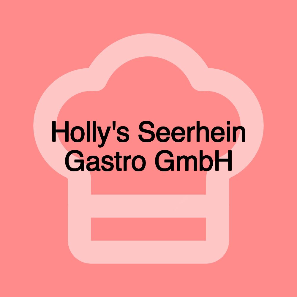 Holly's Seerhein Gastro GmbH