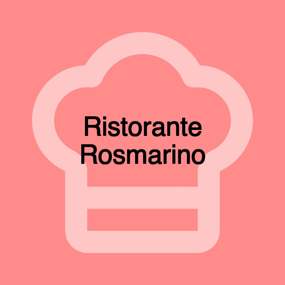 Ristorante Rosmarino