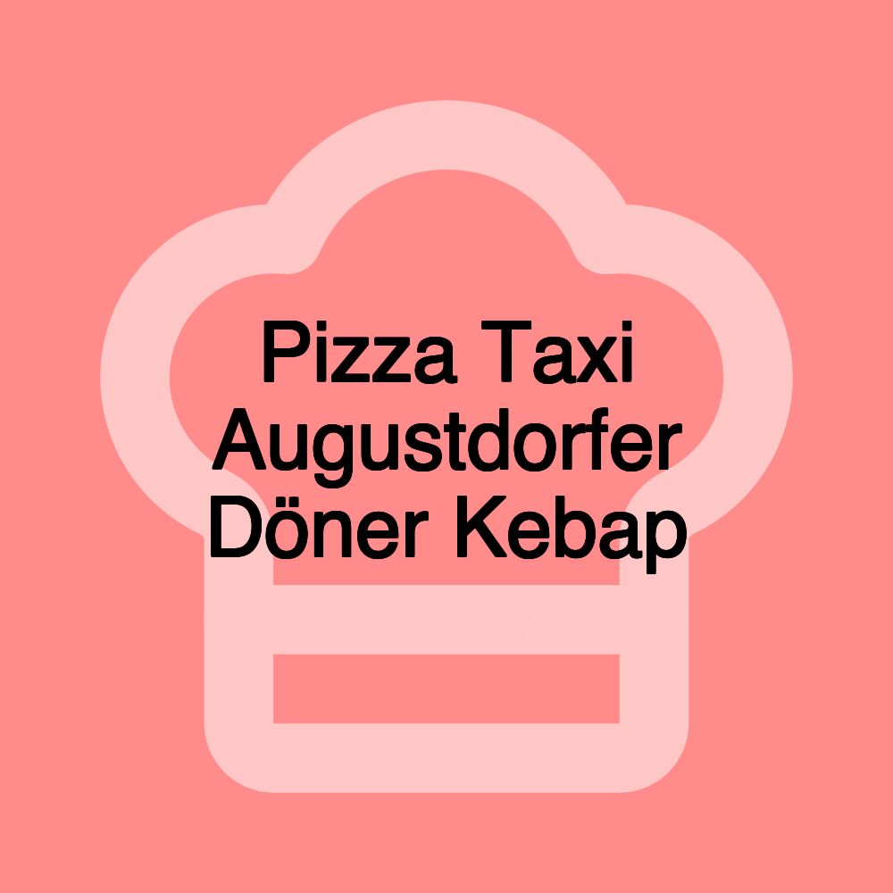 Pizza Taxi Augustdorfer Döner Kebap