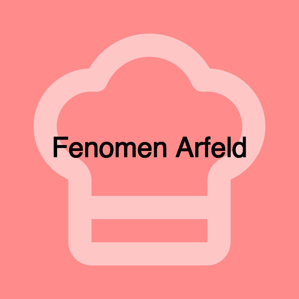 Fenomen Arfeld