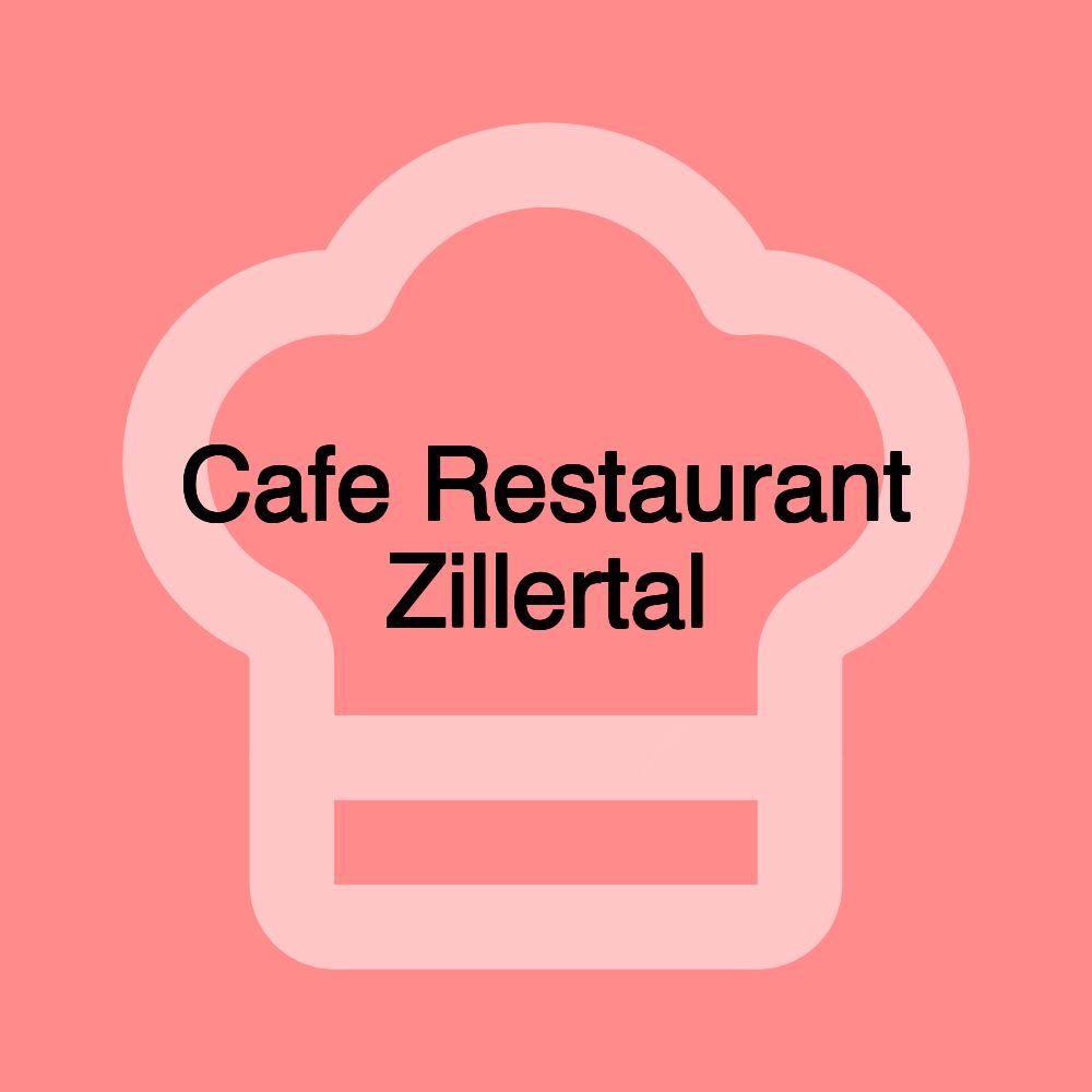 Cafe Restaurant Zillertal