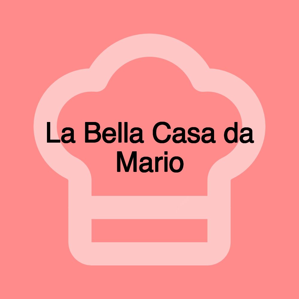 La Bella Casa da Mario