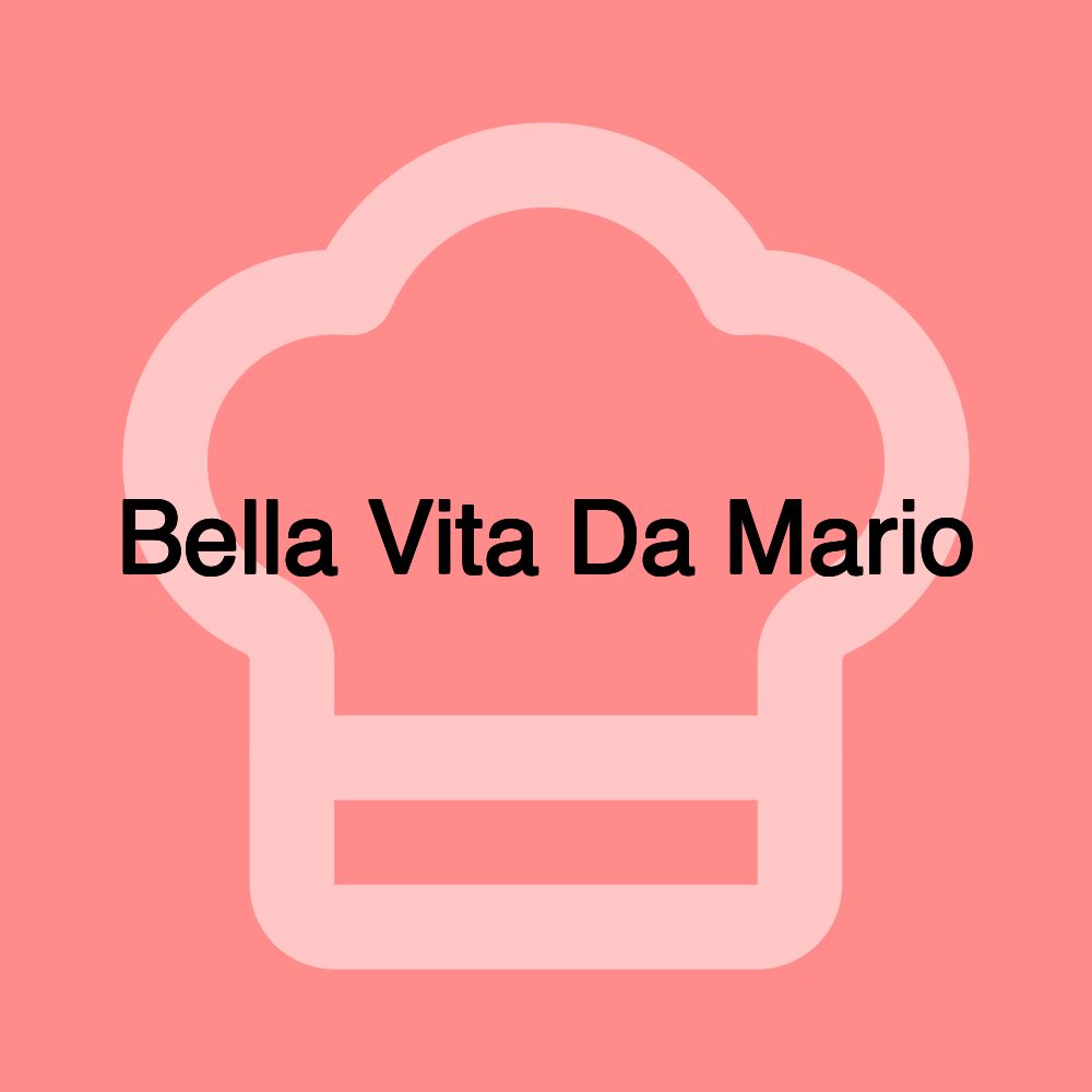 Bella Vita Da Mario