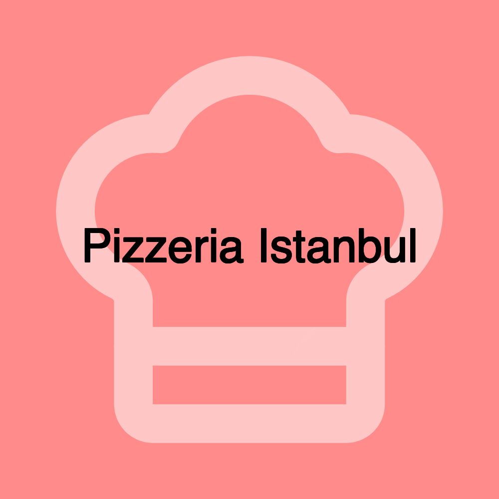 Pizzeria Istanbul