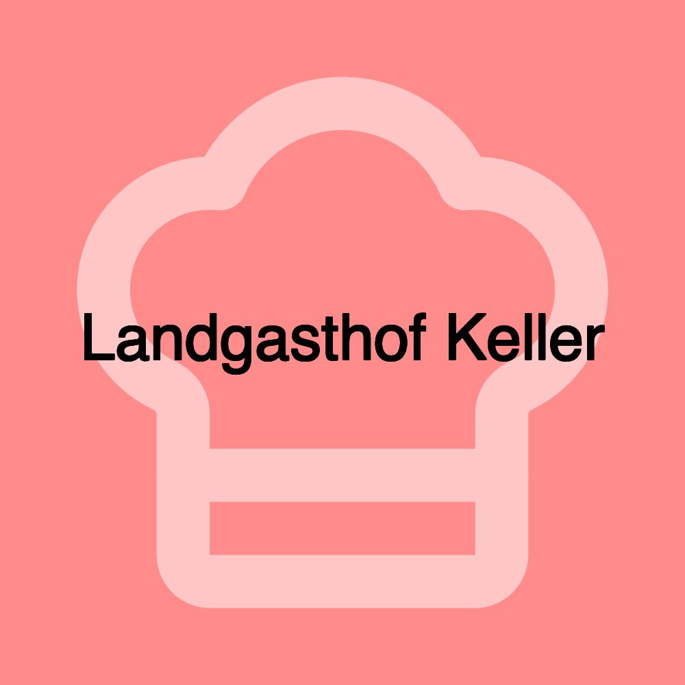 Landgasthof Keller