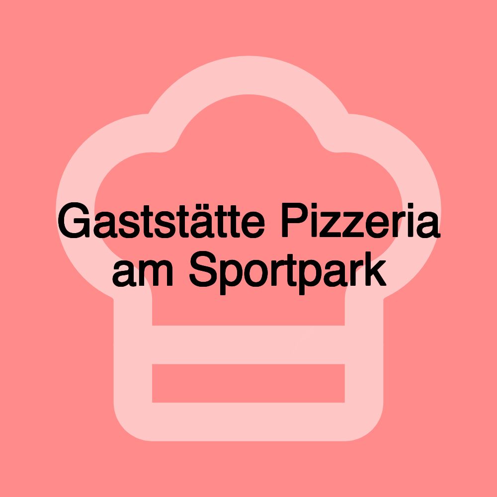 Gaststätte Pizzeria am Sportpark