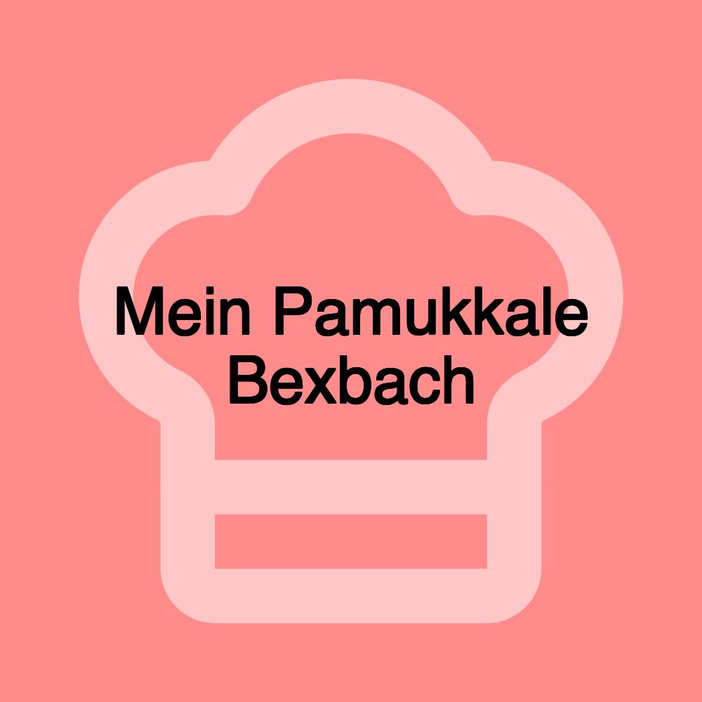 Mein Pamukkale Bexbach