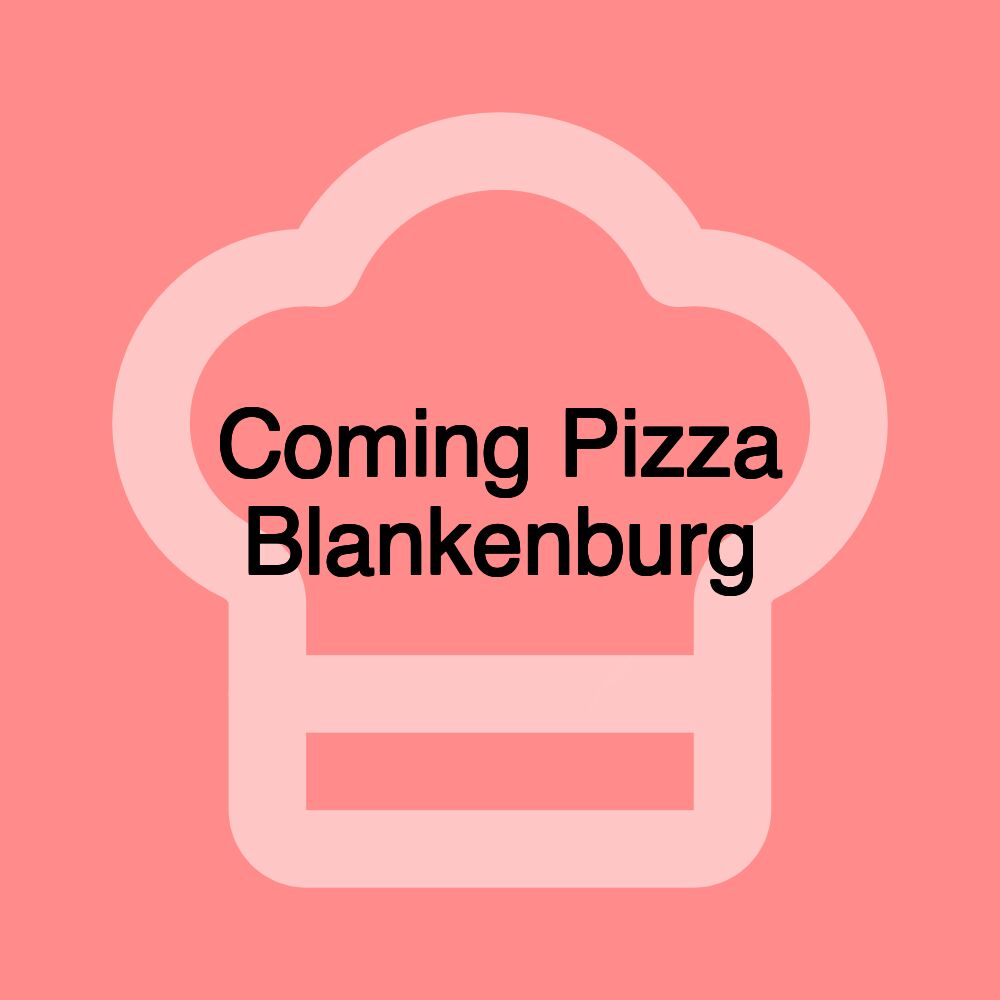 Coming Pizza Blankenburg