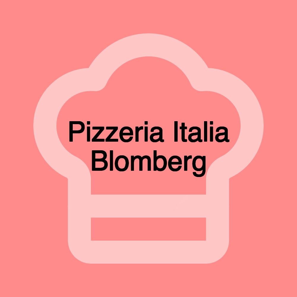 Pizzeria Italia Blomberg
