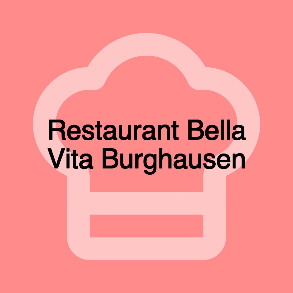 Restaurant Bella Vita Burghausen