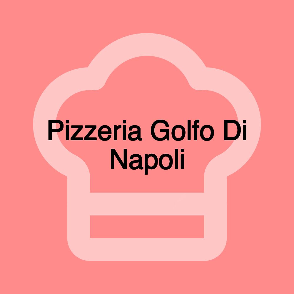 Pizzeria Golfo Di Napoli