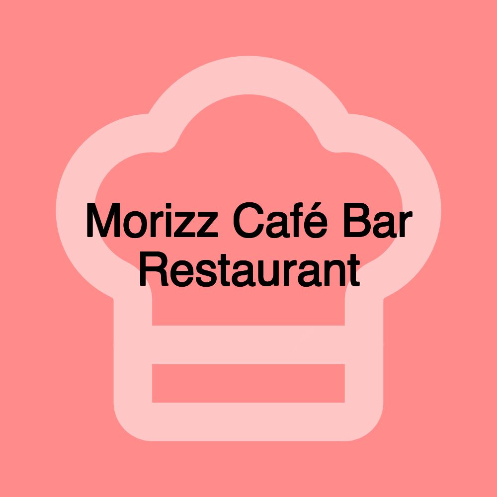 Morizz Café Bar Restaurant