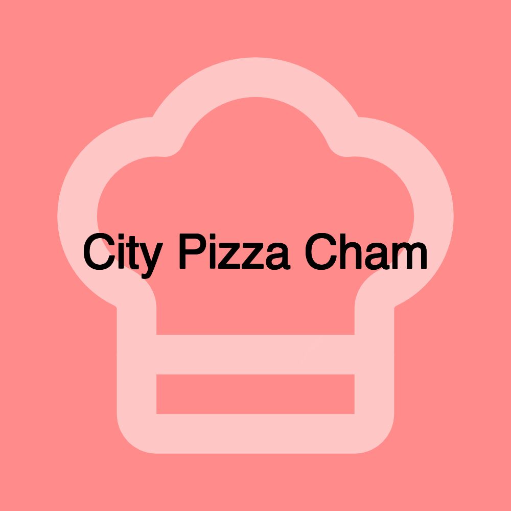City Pizza Cham