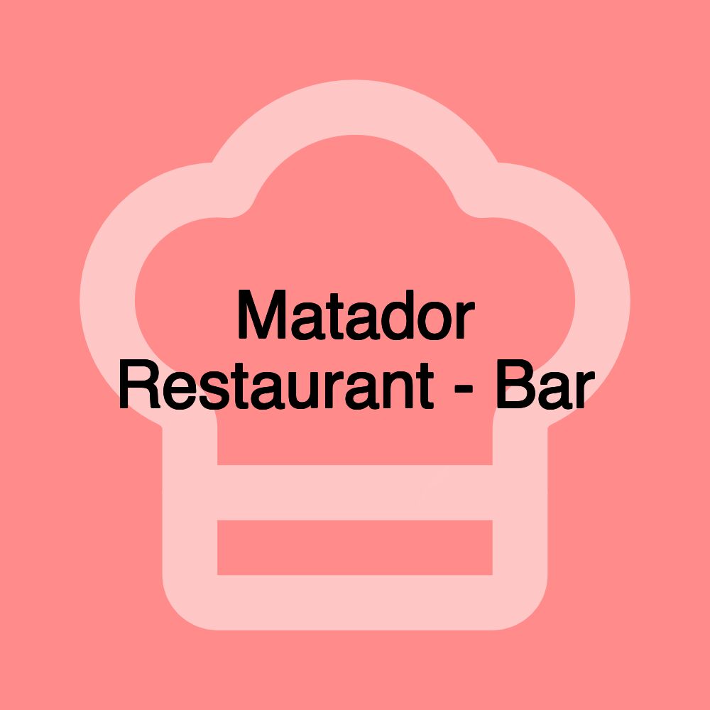 Matador Restaurant - Bar