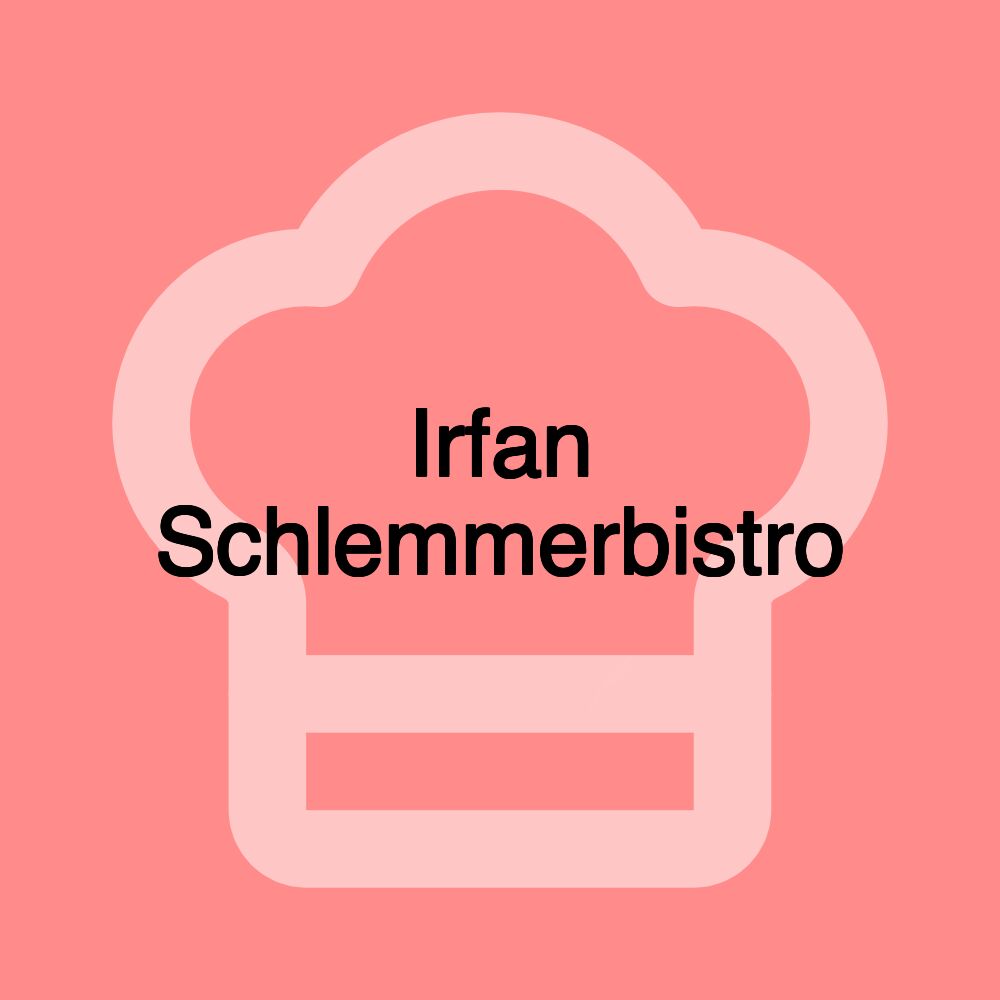 Irfan Schlemmerbistro