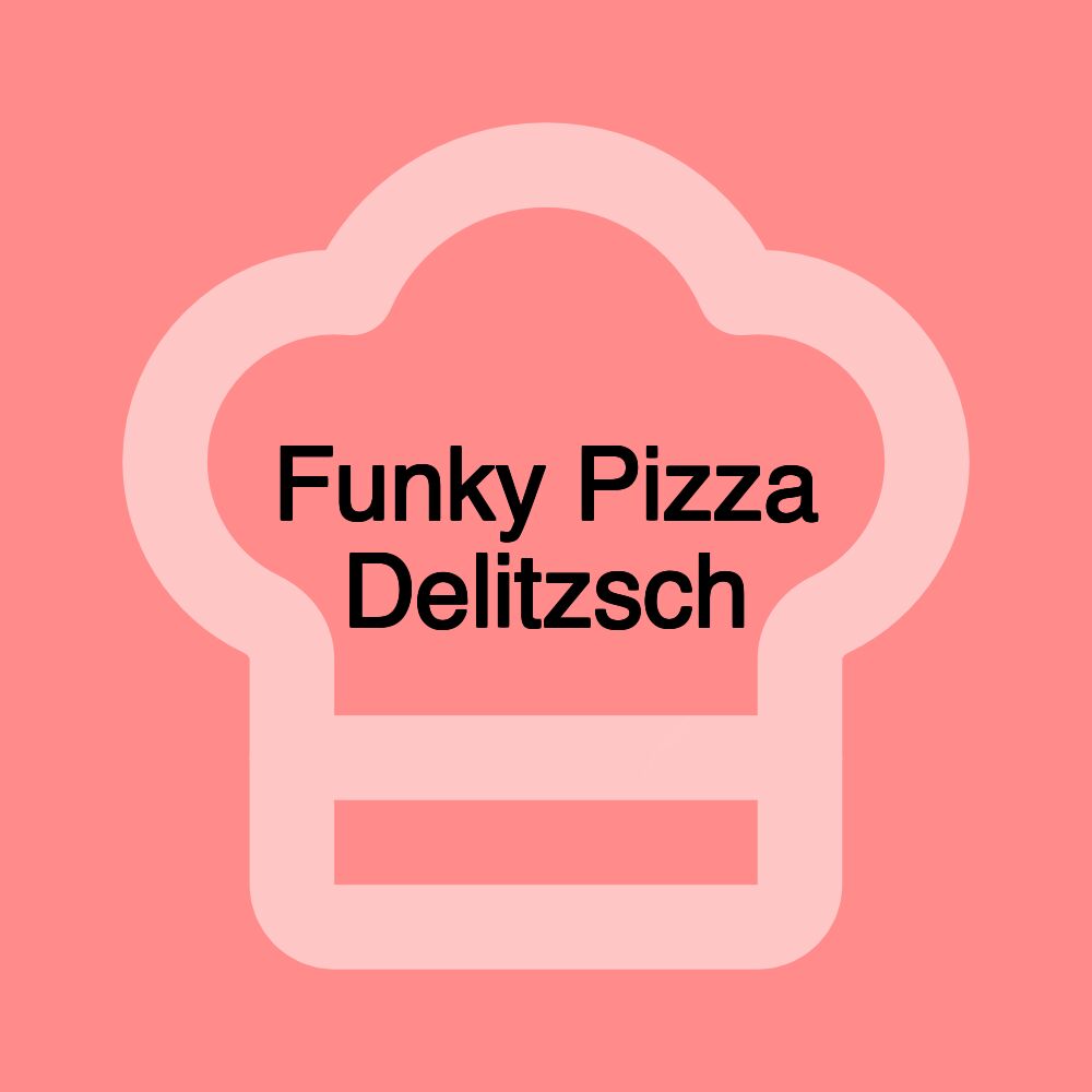 Funky Pizza Delitzsch
