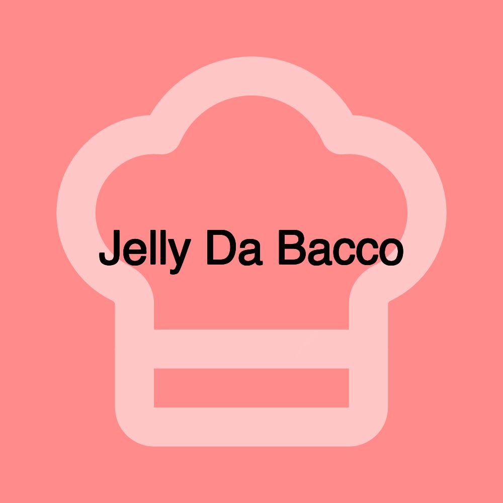 Jelly Da Bacco