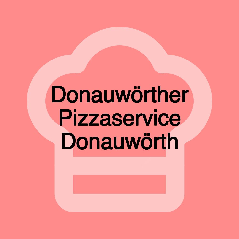 Donauwörther Pizzaservice Donauwörth