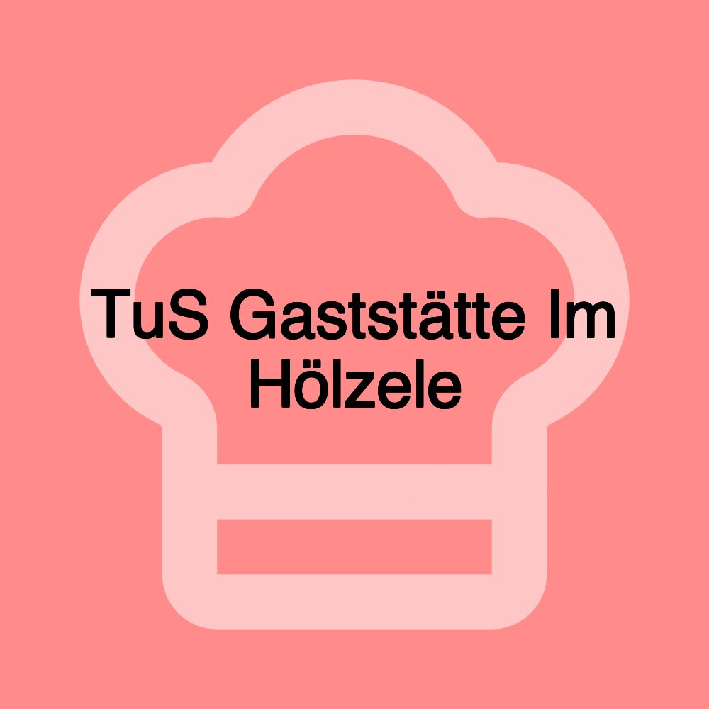 TuS Gaststätte Im Hölzele