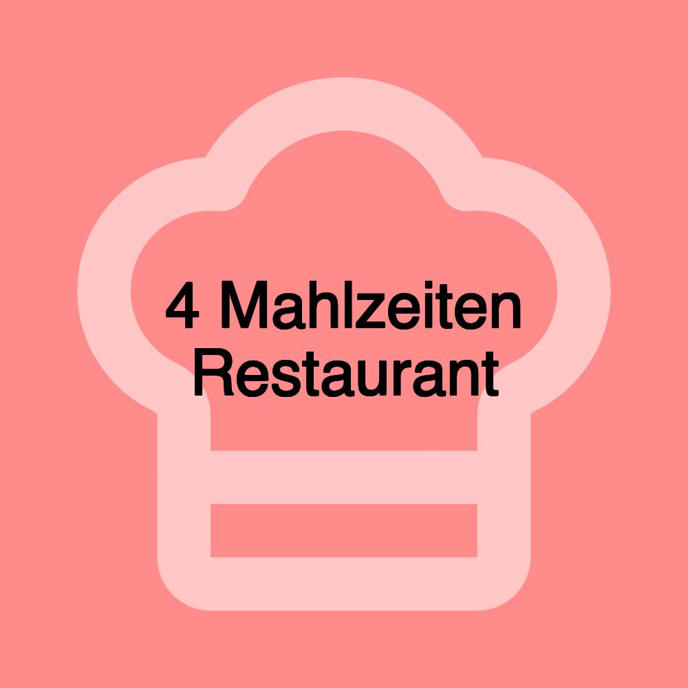 4 Mahlzeiten Restaurant