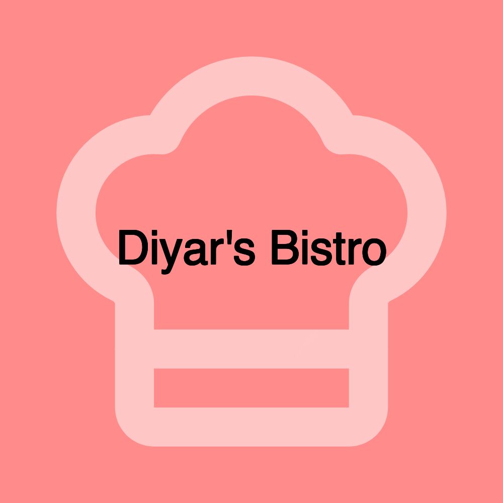 Diyar's Bistro
