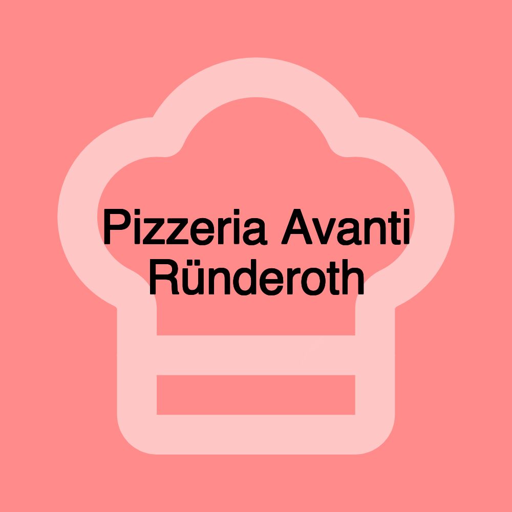 Pizzeria Avanti Ründeroth