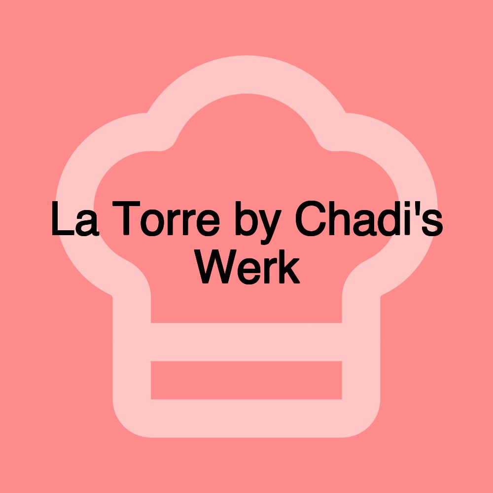 La Torre by Chadi's Werk
