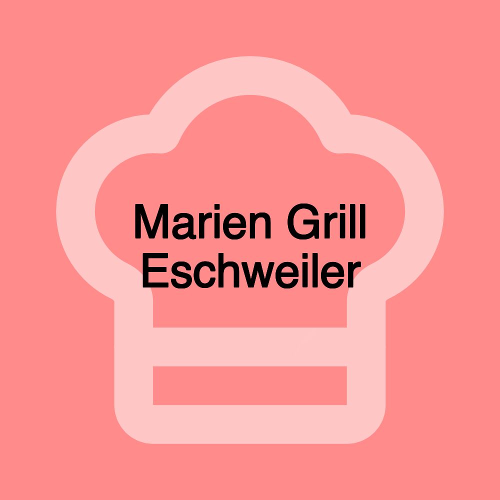 Marien Grill Eschweiler