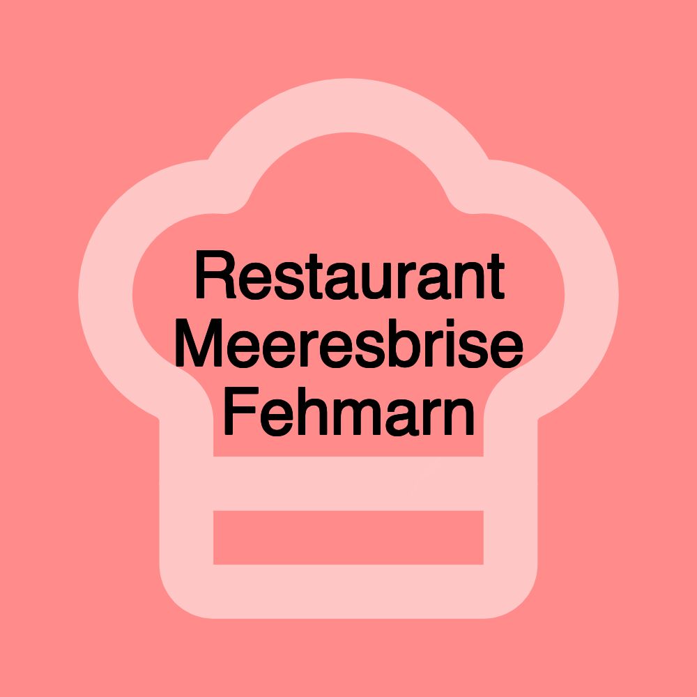 Restaurant Meeresbrise Fehmarn
