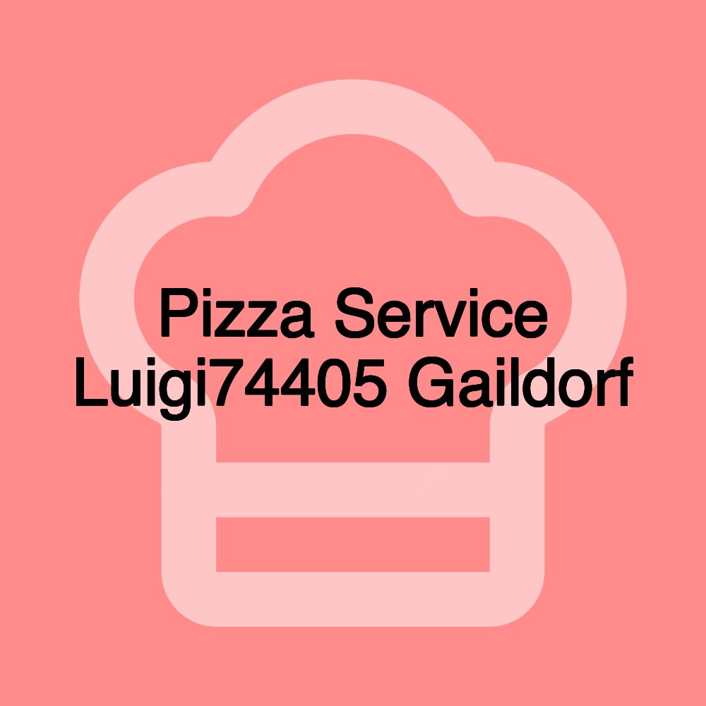 Pizza Service Luigi74405 Gaildorf