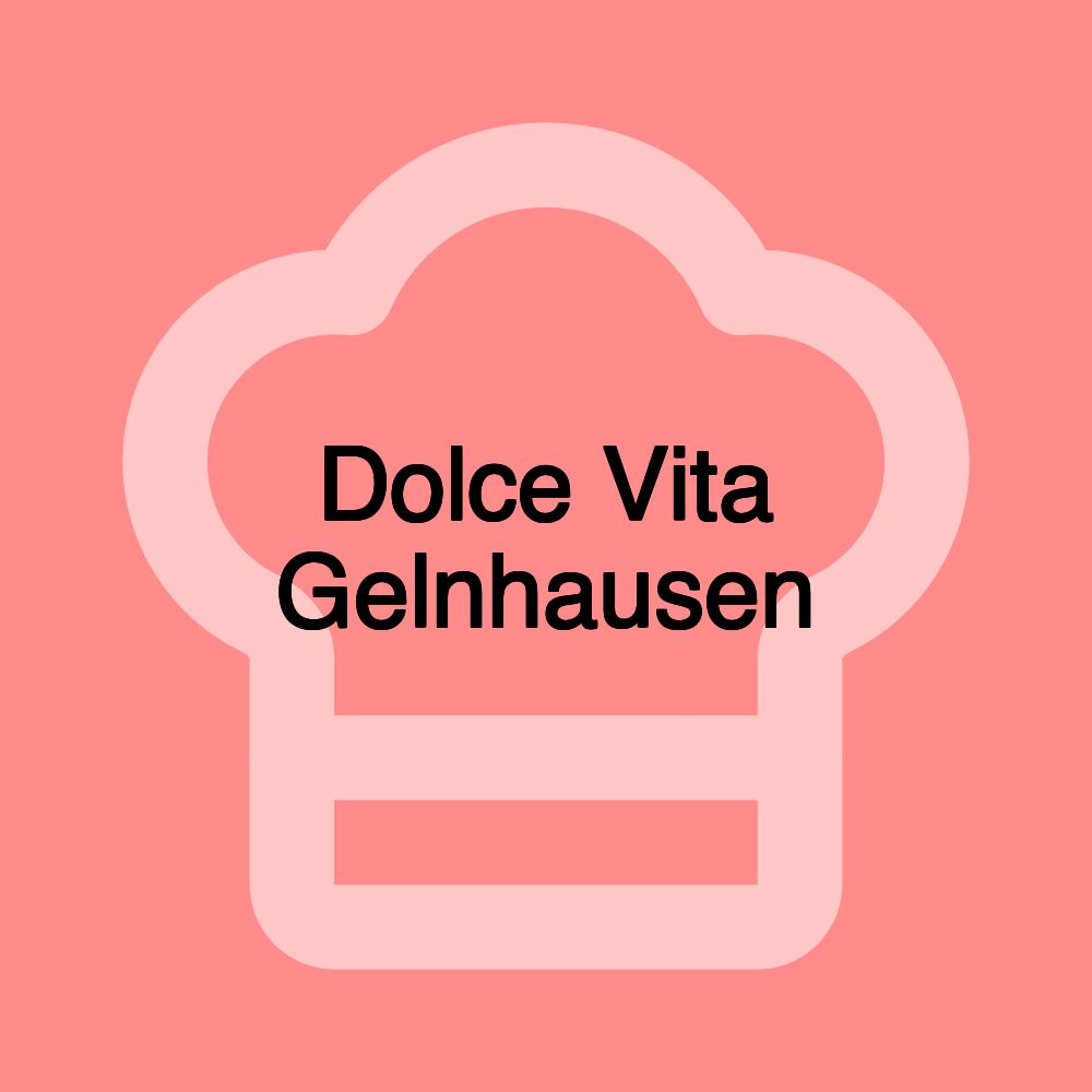 Dolce Vita Gelnhausen