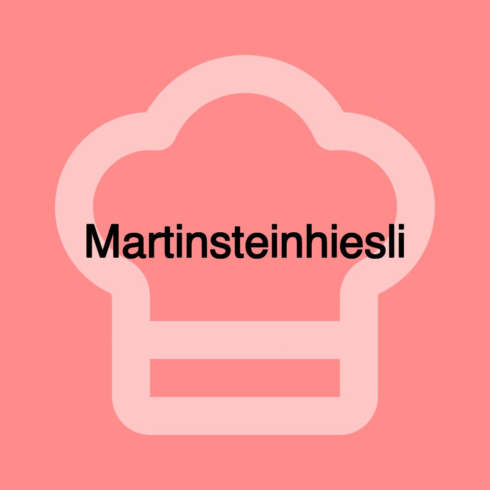 Martinsteinhiesli
