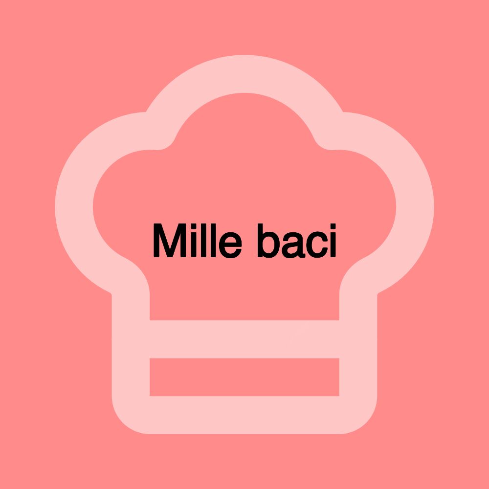 Mille baci