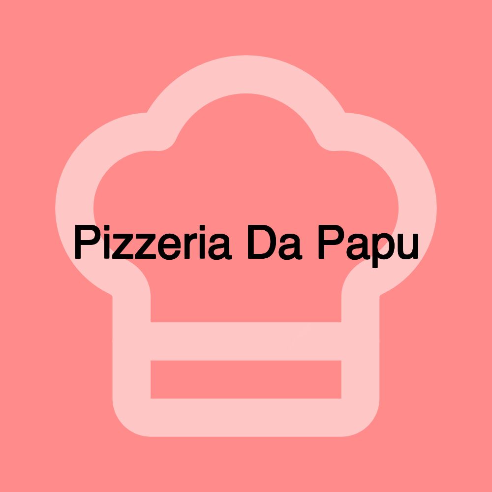 Pizzeria Da Papu
