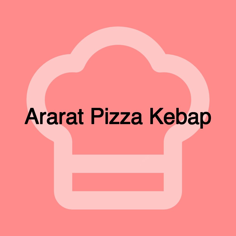 Ararat Pizza Kebap