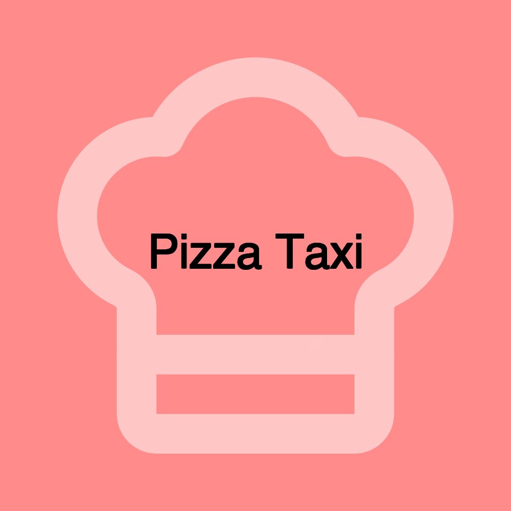 Pizza Taxi