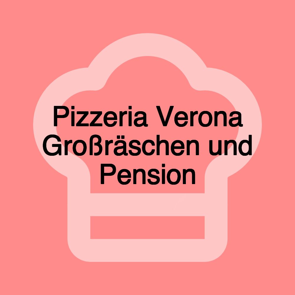Pizzeria Verona Großräschen und Pension
