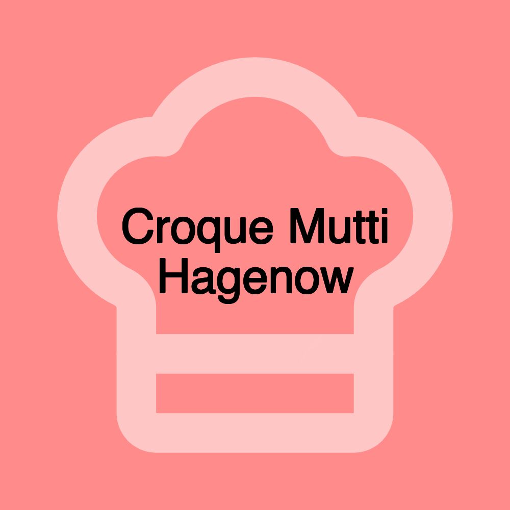 Croque Mutti Hagenow