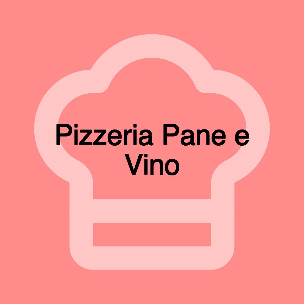 Pizzeria Pane e Vino