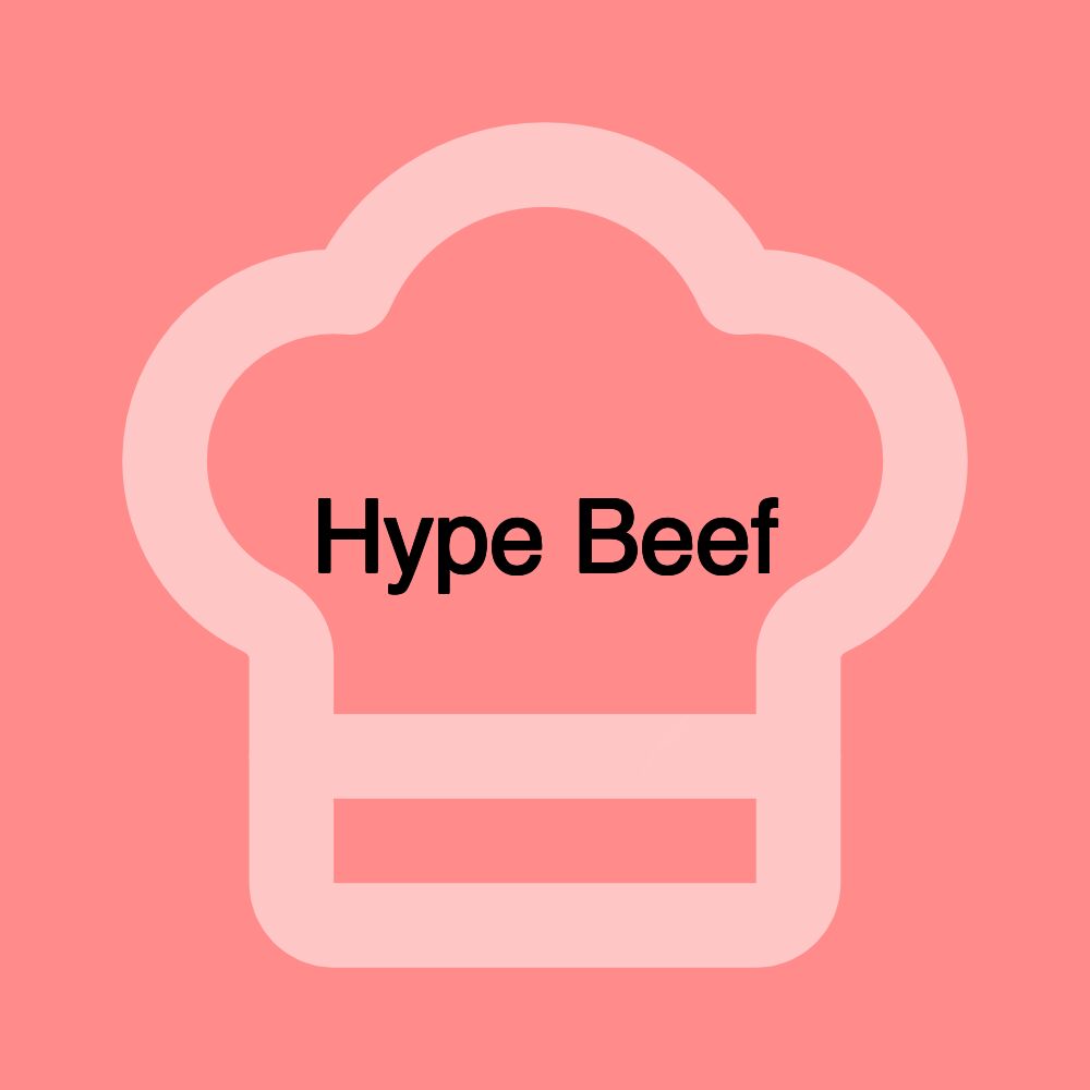 Hype Beef