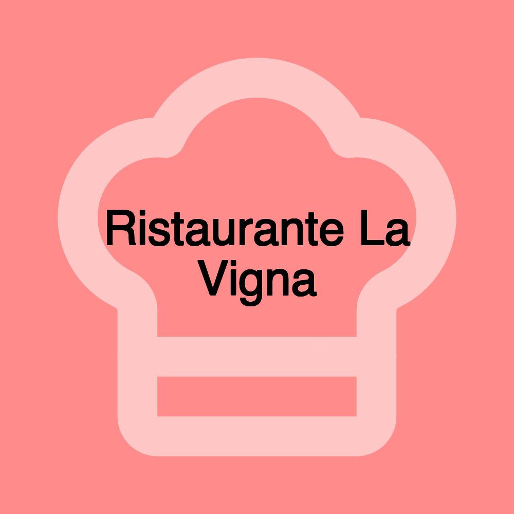 Ristaurante La Vigna