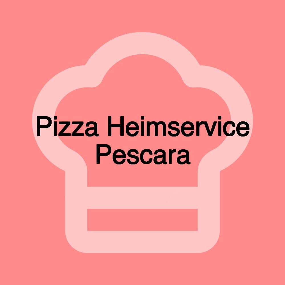 Pizza Heimservice Pescara