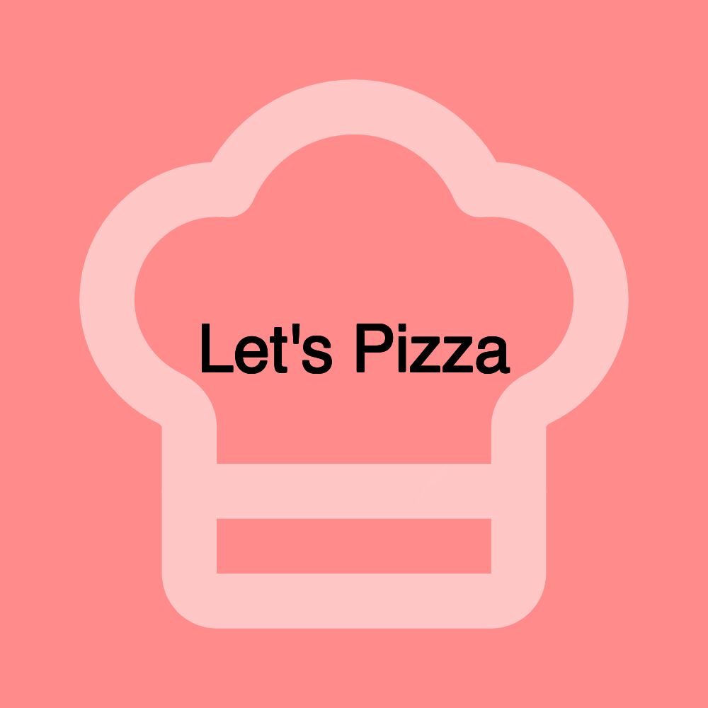 Let's Pizza