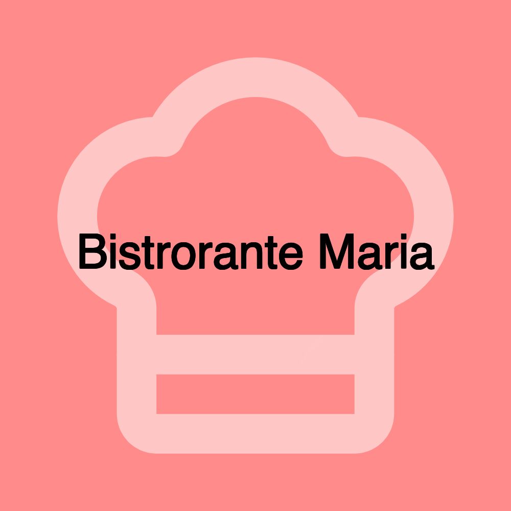 Bistrorante Maria