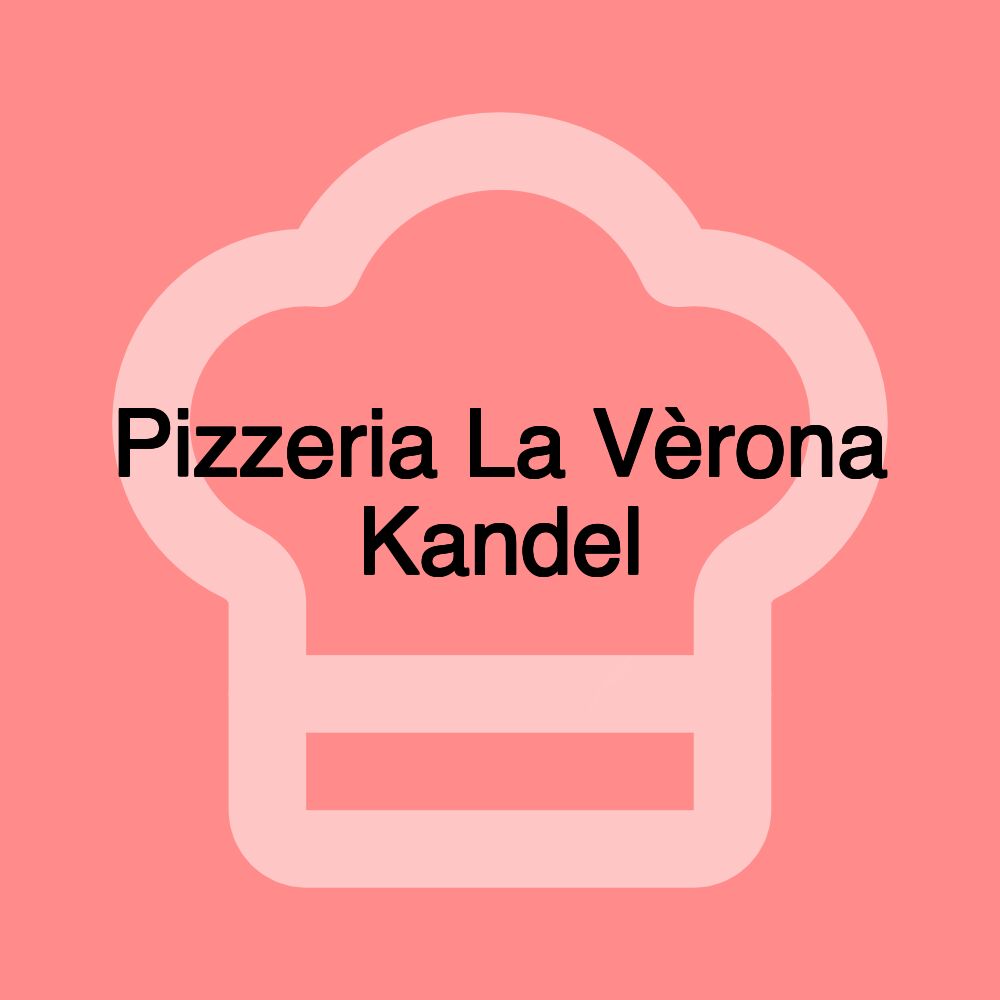 Pizzeria La Vèrona Kandel