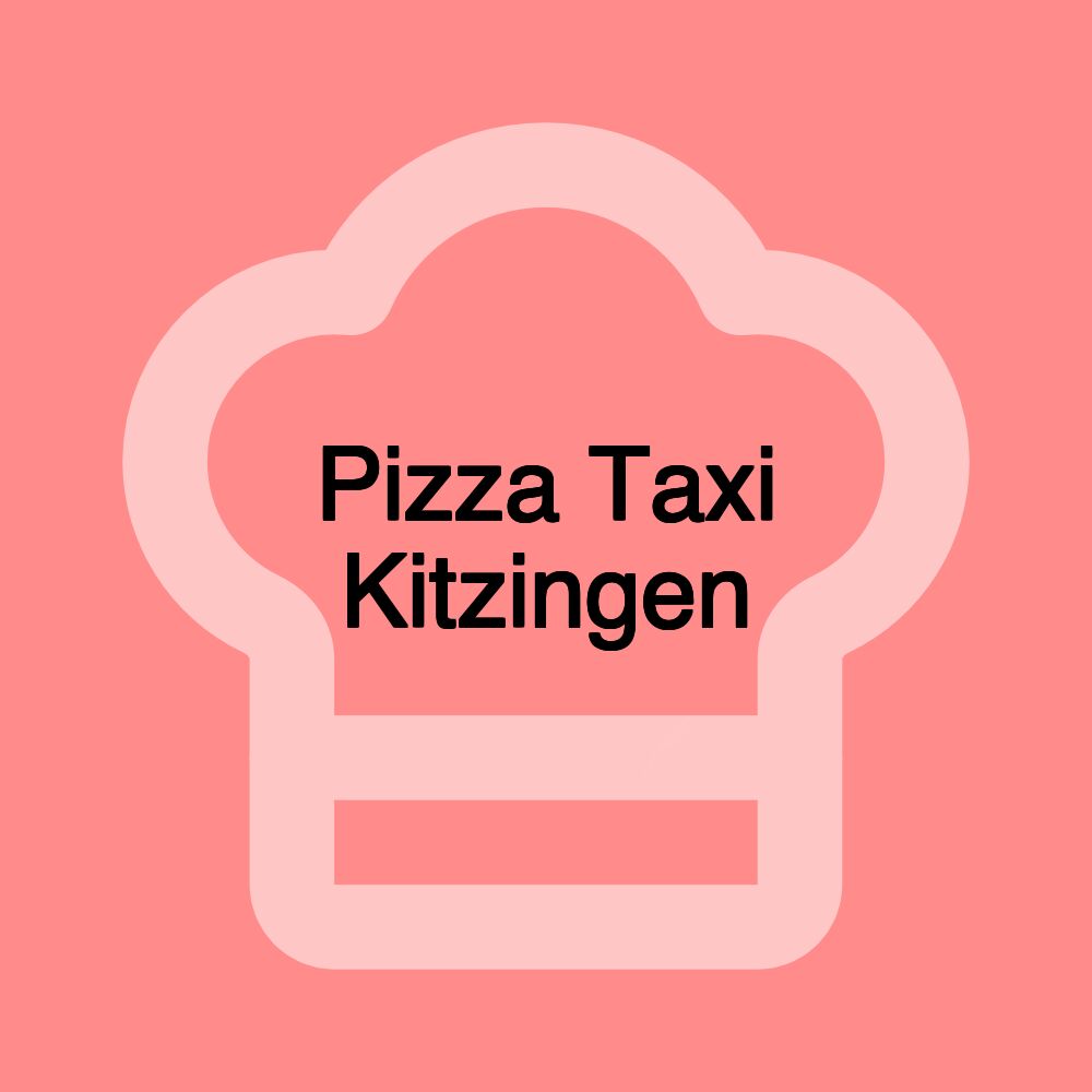 Pizza Taxi Kitzingen
